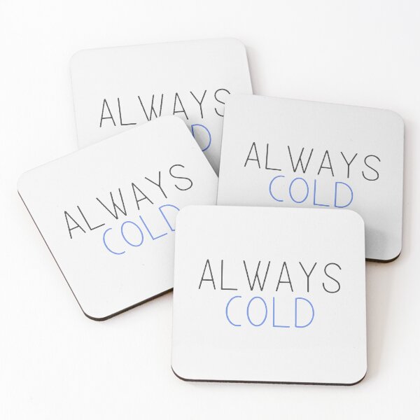 Item preview, Always cold designed and sold by designdroplet.