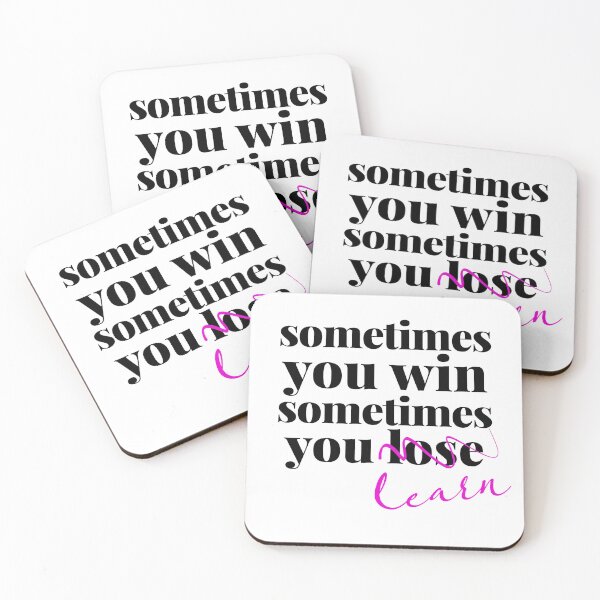Item preview, Sometimes You Win, Sometimes You Lose, Sometimes You Learn designed and sold by Art & Coffee.