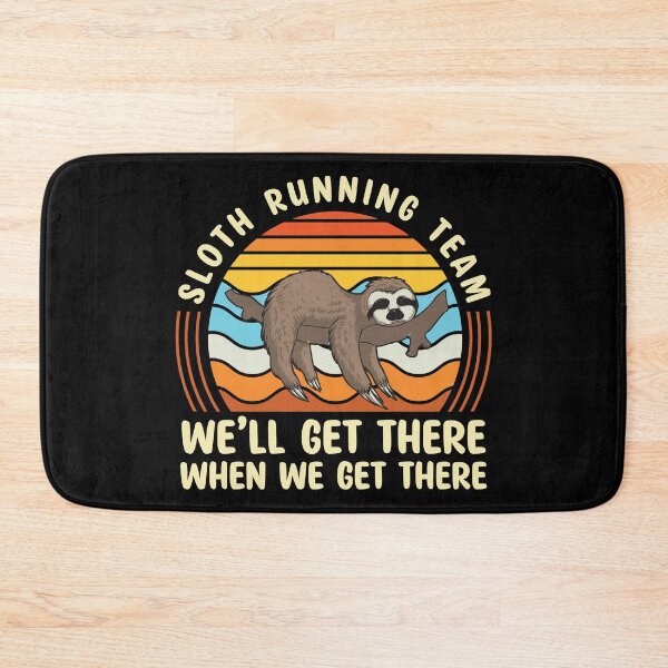 Item preview, Sloth Running Team - We'll Get There When We Get There designed and sold by Lonesome-Fox.