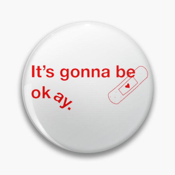 Item preview, it's gonna be okay designed and sold by Sheila Langarita.