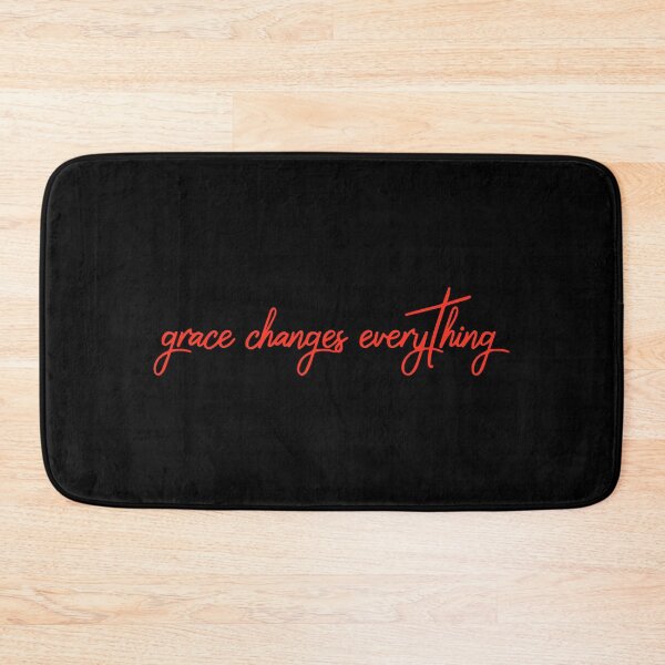 Item preview, Grace changes everything designed and sold by designdroplet.