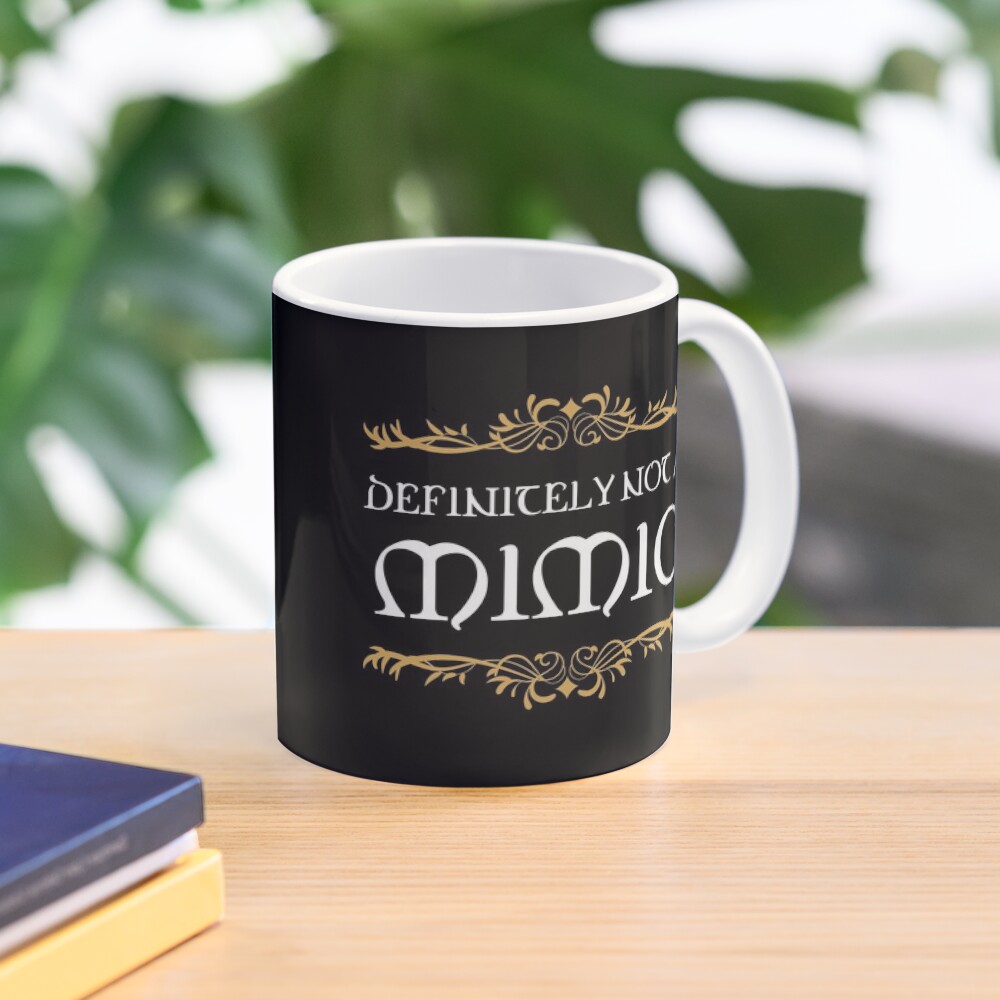 Definitely not a Mimic Tabletop RPG Addict Coffee Mug
