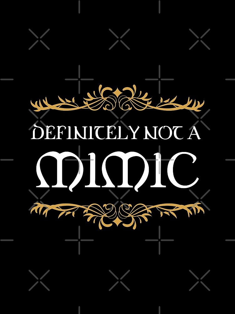 Definitely not a Mimic Tabletop RPG Addict by pixeptional
