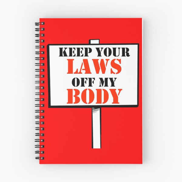 Item preview, Keep Your Laws Off My Body Protest Sign designed and sold by broadwaybound.