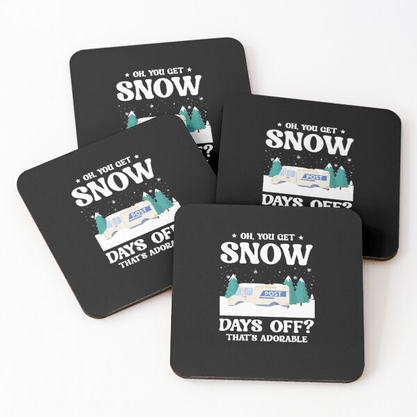Item preview, You Get Snow Days Off Thats Adorable Postal Worker designed and sold by THaDesign.