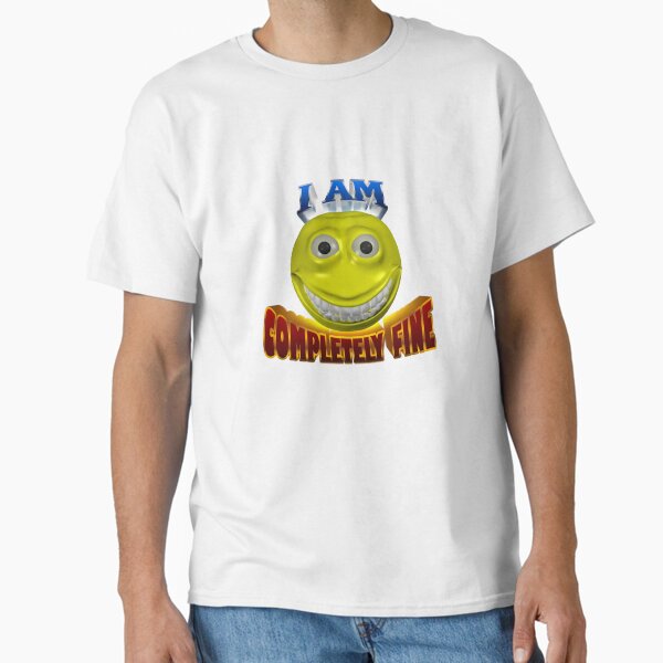 Item preview, I am completely fine cursed smiley face designed and sold by snazzyseagull.