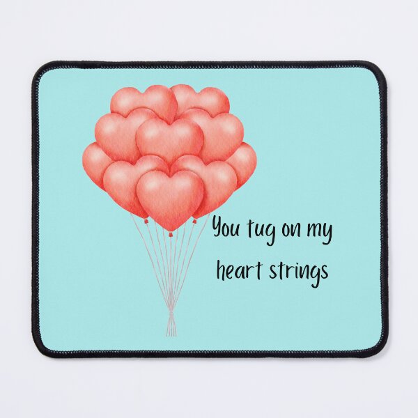 Item preview, You tug on my heart strings designed and sold by SushiAnn.