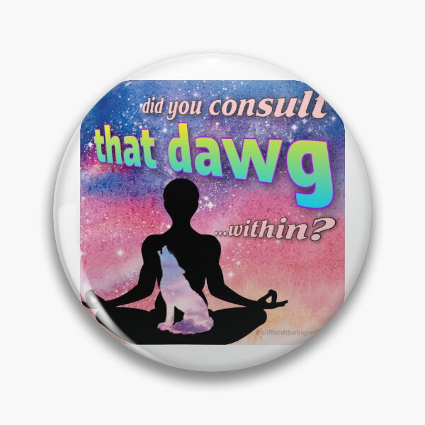 Item preview, did you consult that dawg within? meme designed and sold by abby w.