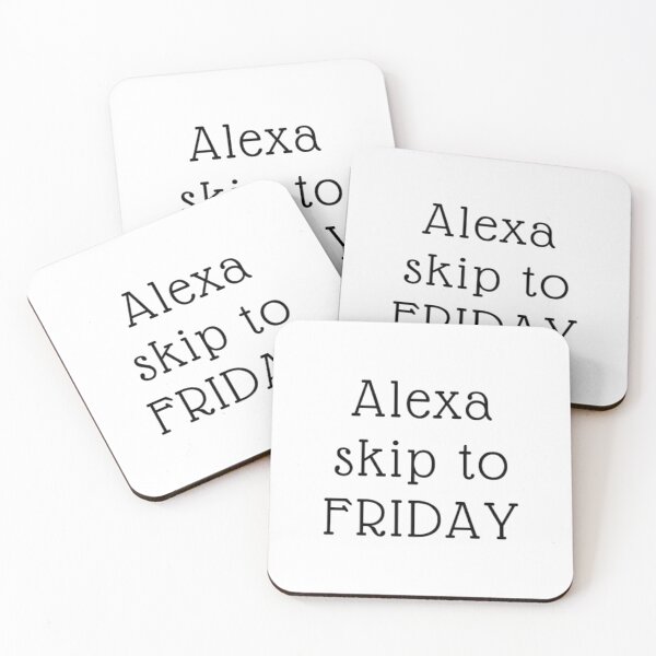 Item preview, Alexa Skip To Friday designed and sold by aneeeshop.
