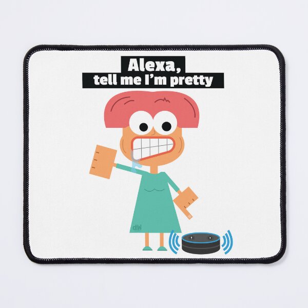 Item preview, Alexa, tell me I'm pretty. Alexa Meme Mirror Mirror On The Wall Who's The Prettiest Of Them All designed and sold by doseofwin.