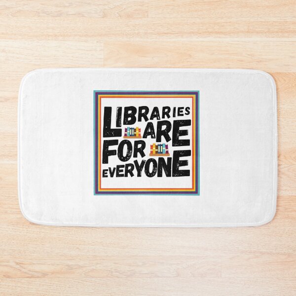 Item preview, Libraries are for everyone designed and sold by ebcameron.