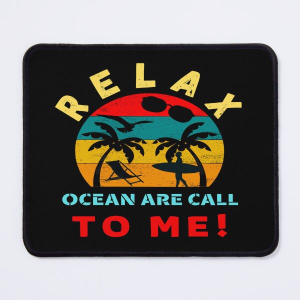 Item preview, Relax Ocean Are Call To Me! Motivational I really need a holiday! designed and sold by Giulivo Store Graphic.
