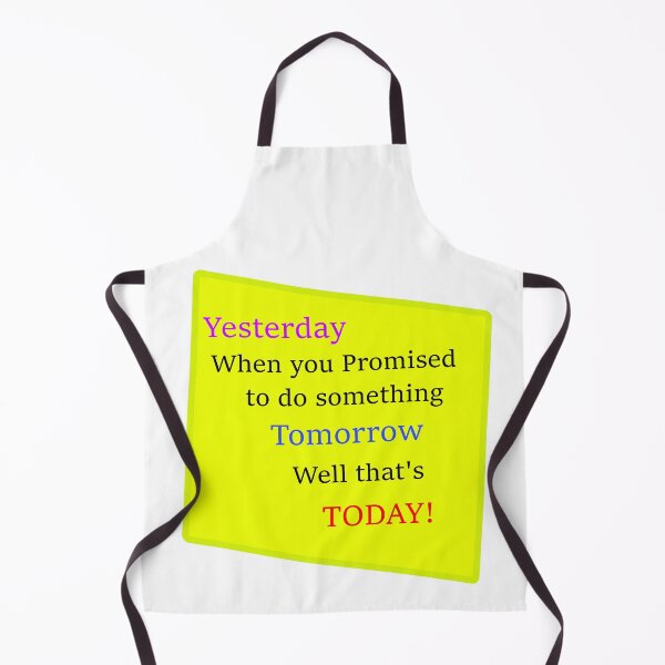 Item preview, Yesterday is now today designed and sold by FAD-Designs.