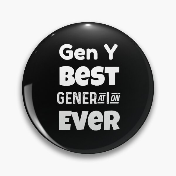 Item preview, Gen Y | Generation Y | Best Generation Ever designed and sold by TeesByAngelzB.