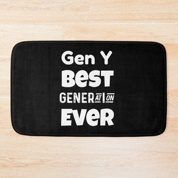 Item preview, Gen Y | Generation Y | Best Generation Ever designed and sold by TeesByAngelzB.