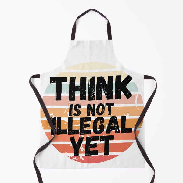 Item preview, Think It's Not Illegal Yet designed and sold by mu-art.