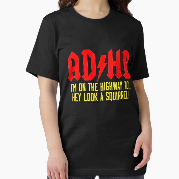 Item preview, ADHD Highway To...Hey Look A Squirrel designed and sold by designeclipse.