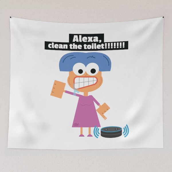 Item preview, Alexa, clean the toilet. Alexa Assistant Meme Funny House Chores Lazy Joke LOL designed and sold by doseofwin.