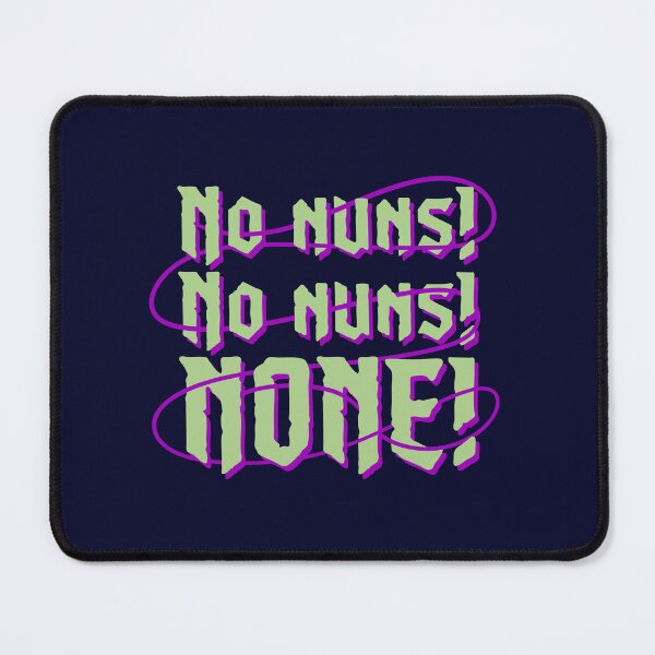 Item preview, No Nuns! (Halloween Green) designed and sold by spookyhobbit.