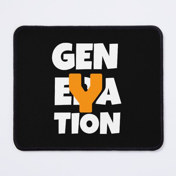 Item preview, Generation Y | Gen Y | Best Generation Ever designed and sold by TeesByAngelzB.