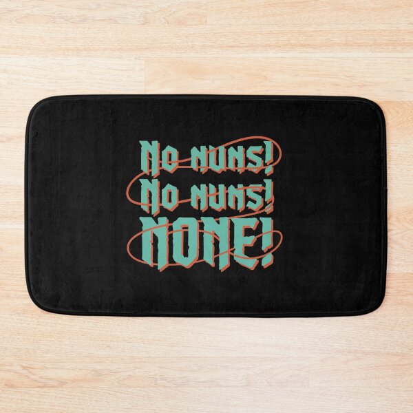 Item preview, No Nuns! (Retro Green)) designed and sold by spookyhobbit.