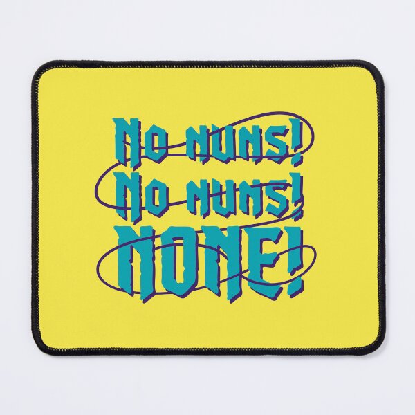 Item preview, No Nuns! (Deep Teal) designed and sold by spookyhobbit.