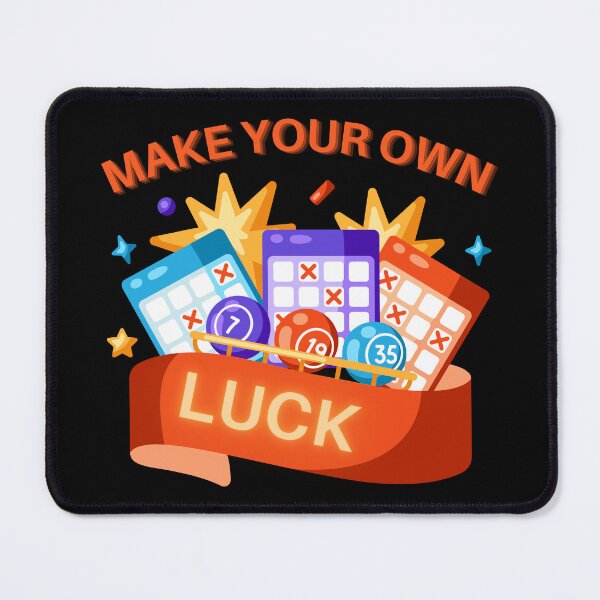 Item preview, Make Your Own Luck designed and sold by MtWoodsonSales.