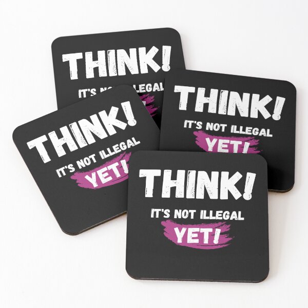 Item preview, Think It's Not Illegal Yet designed and sold by mu-art.