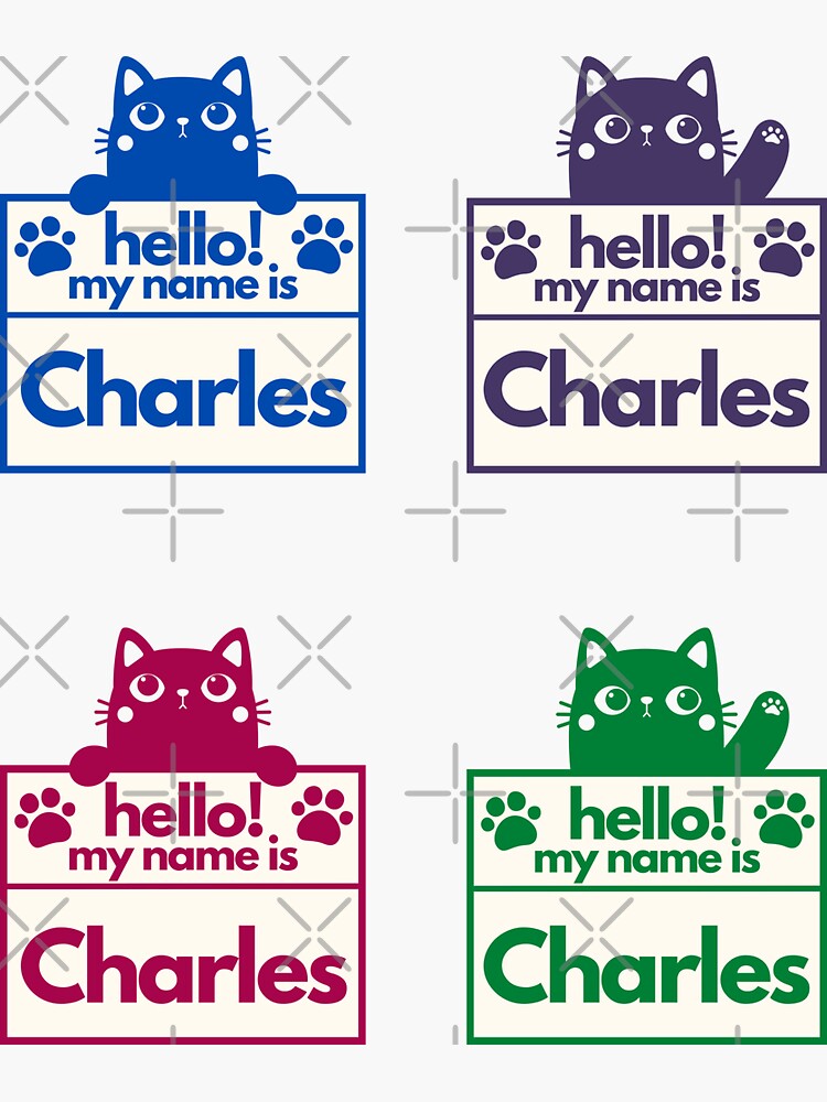 Hello My Name Is Charles Sticker For Sale By Funnyconspiracy Redbubble