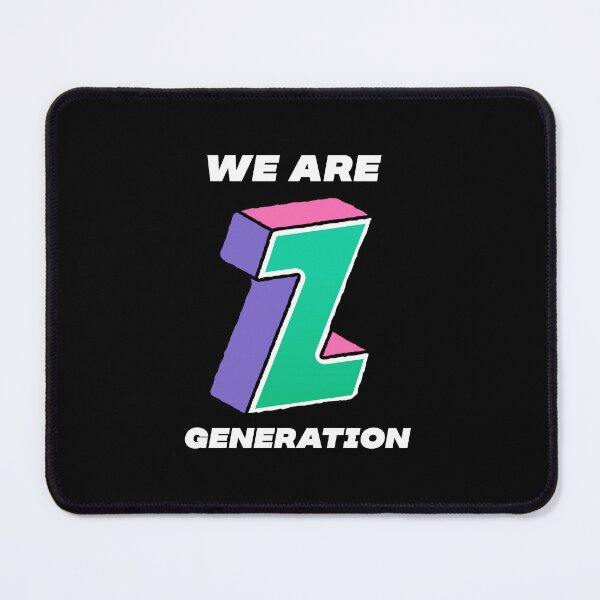 Item preview, We Are Generation Z | Gen Z | Generation Z | Best Generation Ever designed and sold by TeesByAngelzB.