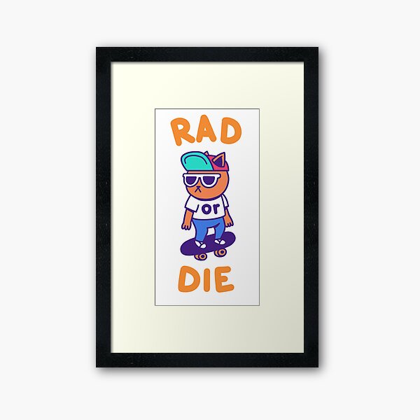 Cat Rad or Die Color Framed Art Print