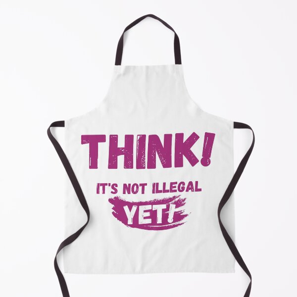 Item preview, Think It's Not Illegal Yet designed and sold by mu-art.