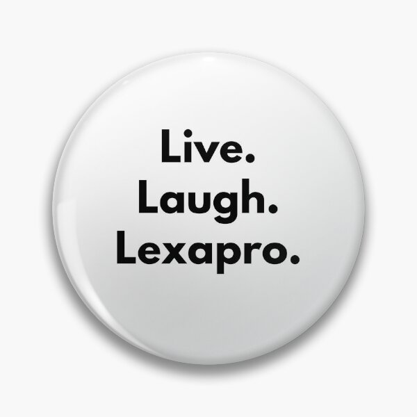 Item preview, Live Laugh Lexapro designed and sold by CampfireMagic.