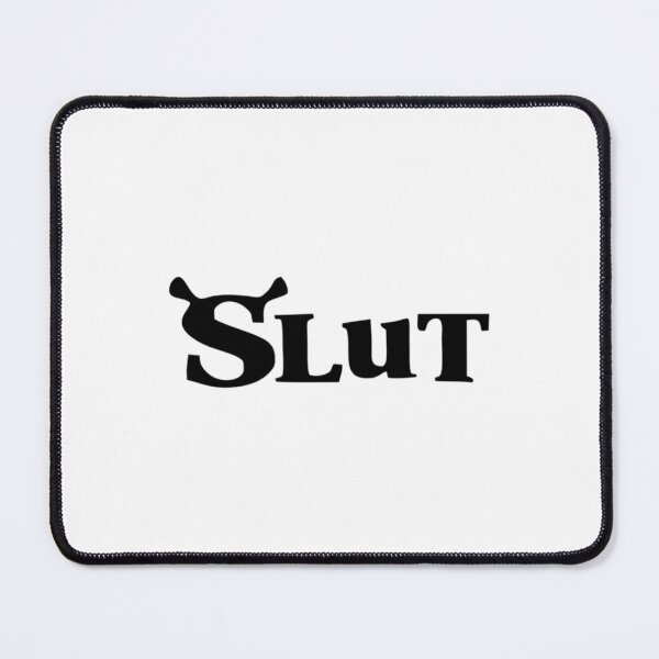 Item preview, Shrek Slut                      designed and sold by bridgetelfreda.