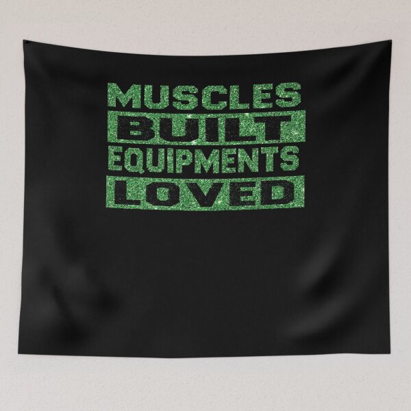 Item preview, Muscles Built Equipments Loved designed and sold by diixtarshop.