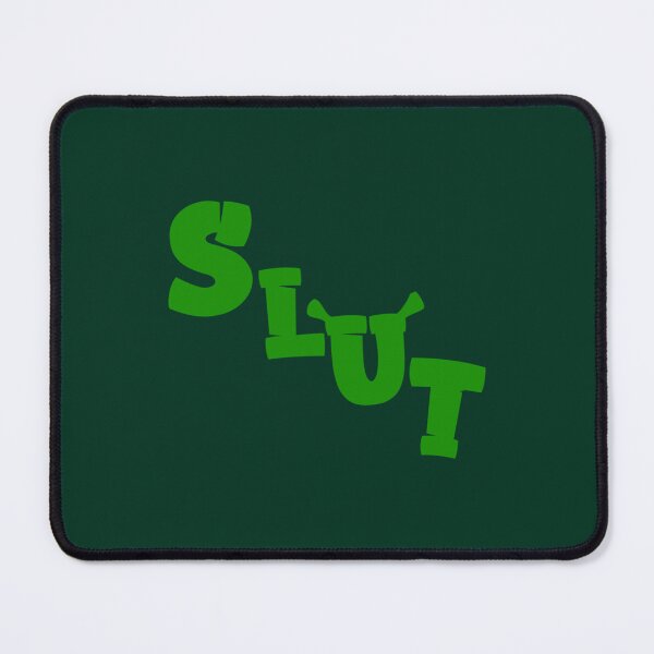 Item preview, Shrek Slut          designed and sold by bridgetelfreda.