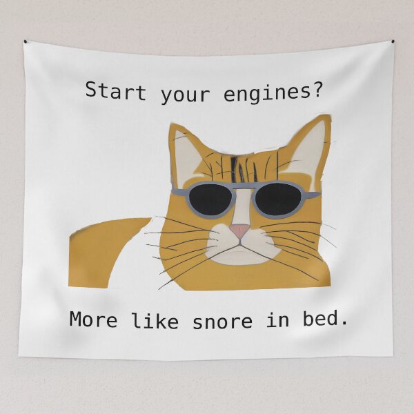 Item preview, Start your engines? More like snore in bed. like a cat [AI generated, AI art ] designed and sold by 3ac-Arts.