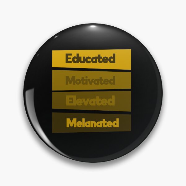 Item preview, Educated Motivated Elevated Melanated | Melanin | Black Queen  designed and sold by TeesByAngelzB.