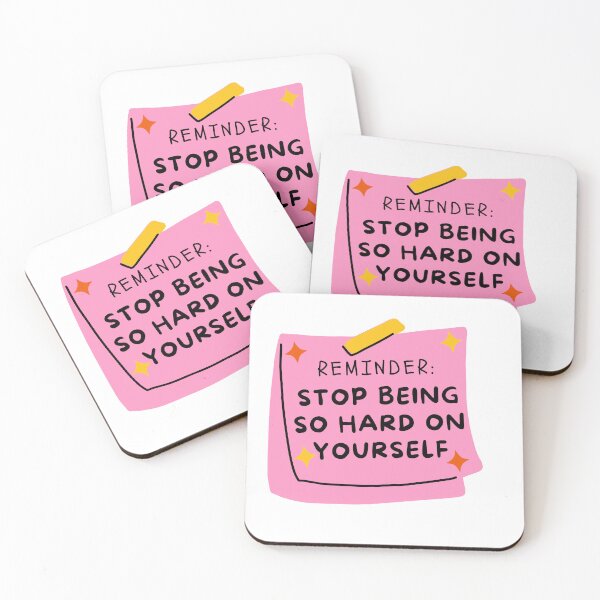 Item preview, Reminder stop being so hard on yourself  designed and sold by Renea Lee.