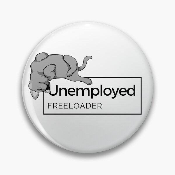 Item preview, Unemployed Freeloader - Dog designed and sold by mad-pirate.