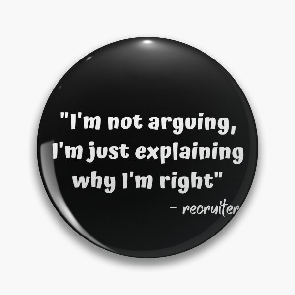 Item preview, Funny Sarcastic Recruiter - I'm not arguing designed and sold by Recruiter-Love.