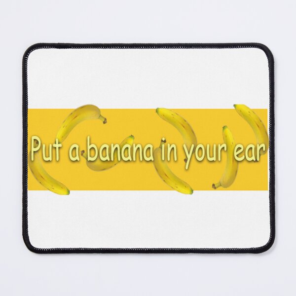 Item preview, Put a banana in your ear sticker designed and sold by rarename.