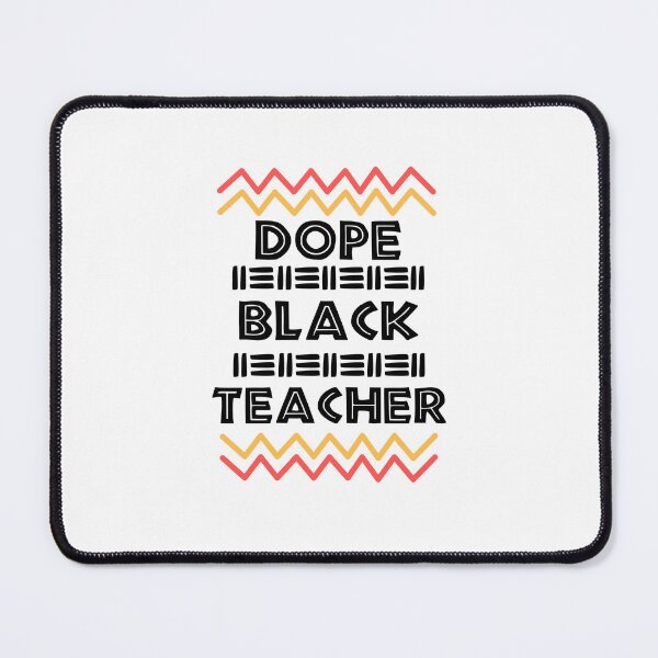 Item preview, DOPE BLACK Teacher Black History Month designed and sold by scoutsunlimited.