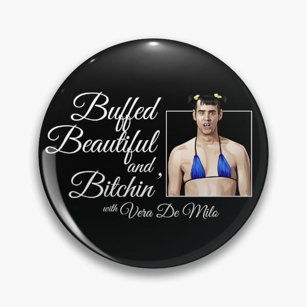 Item preview, Buffed, Beautiful, and Bitchin' with Vera De Milo designed and sold by Primotees.