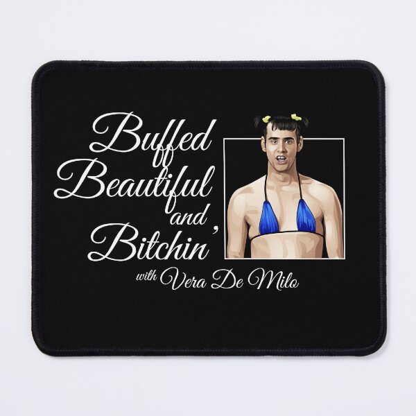Item preview, Buffed, Beautiful, and Bitchin' with Vera De Milo designed and sold by Primotees.