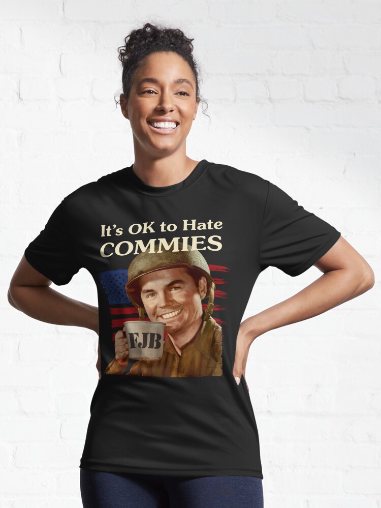 Discover It's OK to Hate Commies • WW2 Military Propaganda | Active T-Shirt