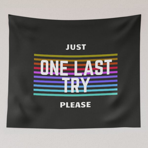 Item preview, ONE LAST TRY designed and sold by PinselArts.