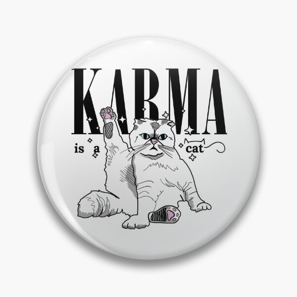 Item preview, Karma is a cat purring in my lap cause it loves me designed and sold by SychoPuff.