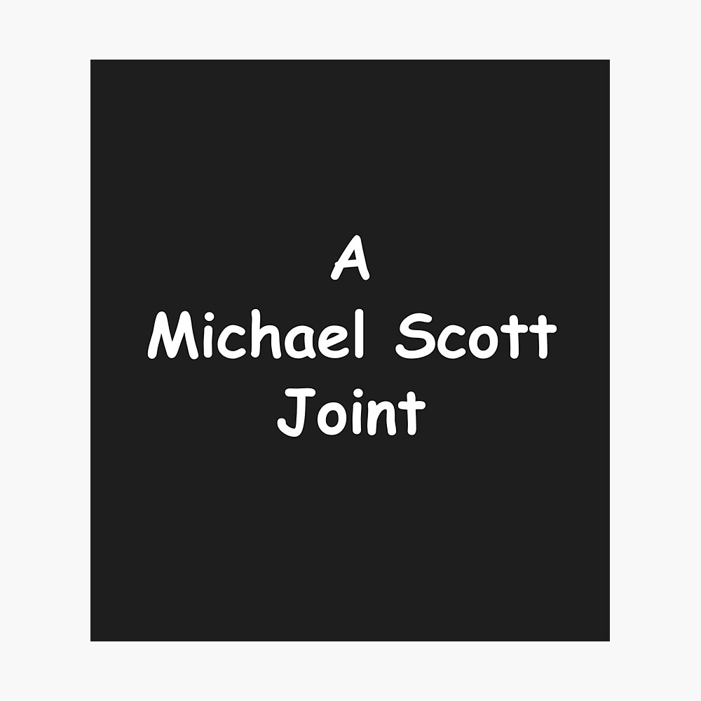 A Michael Scott Joint" Poster for Sale by Primotees | Redbubble