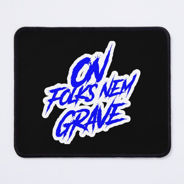 Item preview, On Folks Nem Grave designed and sold by DIRTYDUNNZ.
